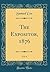 The Expositor, 1876, Vol. 4