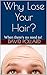 Why Lose Your Hair?: When t...