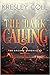The Dark Calling (The Arcan...