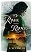 The River and the Ravages (The River and the Ravages, #1)