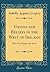Visions and Beliefs in the West of Ireland: With Two Essays and Notes (Classic Reprint)