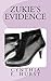 Zukie's Evidence