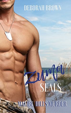 Malibu Hills Murder (Zuma SEALs #1)
