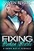 Fixing Broken Hearts