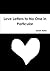Love Letters to No One in P...