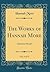 The Works of Hannah More, Vol. 9 of 11: Christian Morals (Classic Reprint)