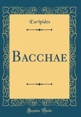 Bacchae