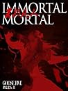 Immortal Mortal