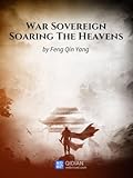War Sovereign Soaring The Heavens (War Sovereign Soaring The Heavens, #3)