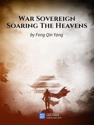 War Sovereign Soaring The Heavens (War Sovereign Soaring The Heavens, #5)