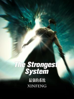 The Strongest System (The Strongest System, #1)
