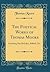 The Poetical Works of Thomas Moore: Including His Melodies, Ballads, Etc (Classic Reprint)