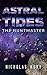 Astral Tides by Nicholas Kory