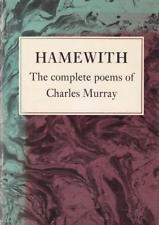 Hamewith: The complete poems of Charles Murray