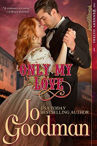 Only My Love (Dennehy Sisters #1)
