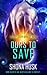 Ours to Save (Dirty Sexy Space, #9)