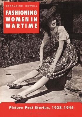Women in Wartime: Dress Studies from Picture Post 1938-1945 (Hardcover)