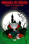 Vampires at Easter: Diary of a Snoopy Cat