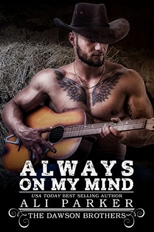 Always on My Mind (Dawson Brothers, #1)