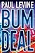 Bum Deal by Paul Levine
