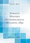 symons-s-monthly-meteorological-magazine-1890-vol-25-classic-reprint