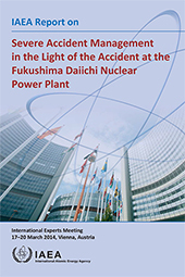 IAEA Report on Severe Accident Management in the Light of the Accident at the Fukushima Daiichi Nuclear Power Plant (IEM, #7)