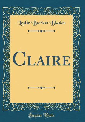 Claire (Classic Reprint)
