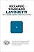 Lavoretti by Riccardo Staglianò