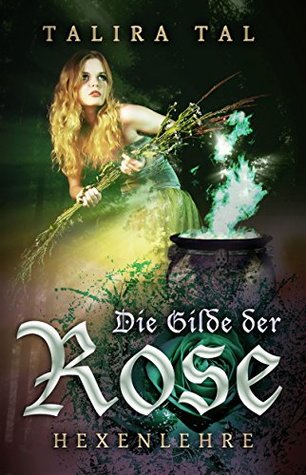 Gilde der Rose - Hexenlehre