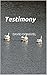 Testimony