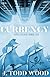 Currency: A Financial Thriller