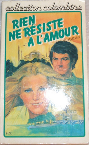 Rien Ne Résiste À L'amour (Paperback)