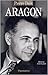 Aragon - une vie a changer by Daix Pierre Aragon - une vie a changer by Daix Pierre