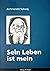 Sein Leben ist Mein