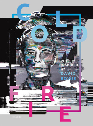 Cold Fire. Poetry inspired by David Bowie