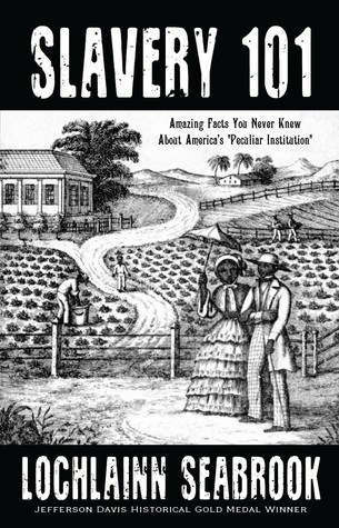 Slavery 101: Amazing Facts You Never Knew About America's "Peculiar Institution"