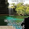 The Secret Pond by Gerri Hill