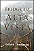 Bridge to Alta Vista