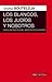 Los blancos, los judíos y nosotros. Hacia una política del amor revolucionario