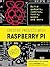 Creative Projects with Raspberry Pi: Build gadgets, cameras, tools, games and more with this guide to Raspberry Pi: Foreword by David Braben OBE FREng co-founder of Raspberry Pi Foundation