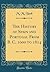 The History of Spain and Portugal From B. C. 1000 to 1814 (Classic Reprint)