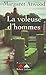 La voleuse d'hommes (Pavillons) by Margaret Atwood La voleuse d'hommes (Pavillons) by Margaret Atwood