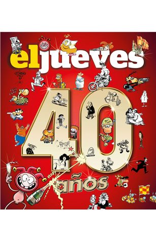 El  Jueves. 40 años
