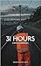 31 Hours by Kieran Knowles