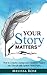 Your Story Matters by Melissa    Rose