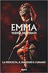 Emma: La Prescelta, il Maligno e L'umano