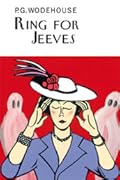 Ring for Jeeves (Jeeves, #10)