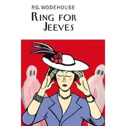 Ring For Jeeves Jeeves 10 By P G Wodehouse