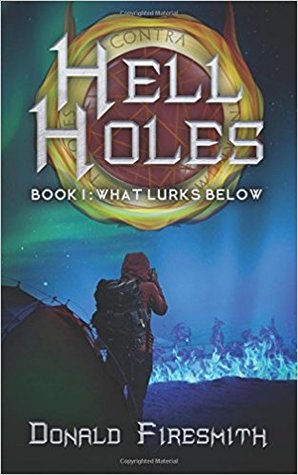 What Lurks Below (Hell Holes, #1)