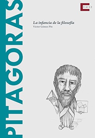 Pitágoras: La infancia de la filosofía (Descubrir de la filosofía nº 21) (Spanish Edition)